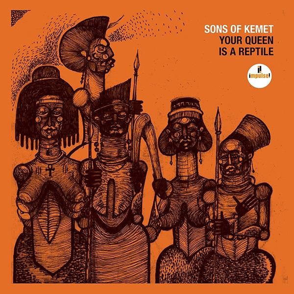 Cover of 'Your Queen Is A Reptile' - Sons Of Kemet